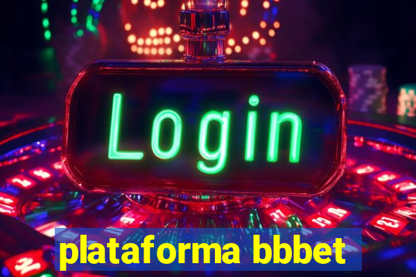 plataforma bbbet